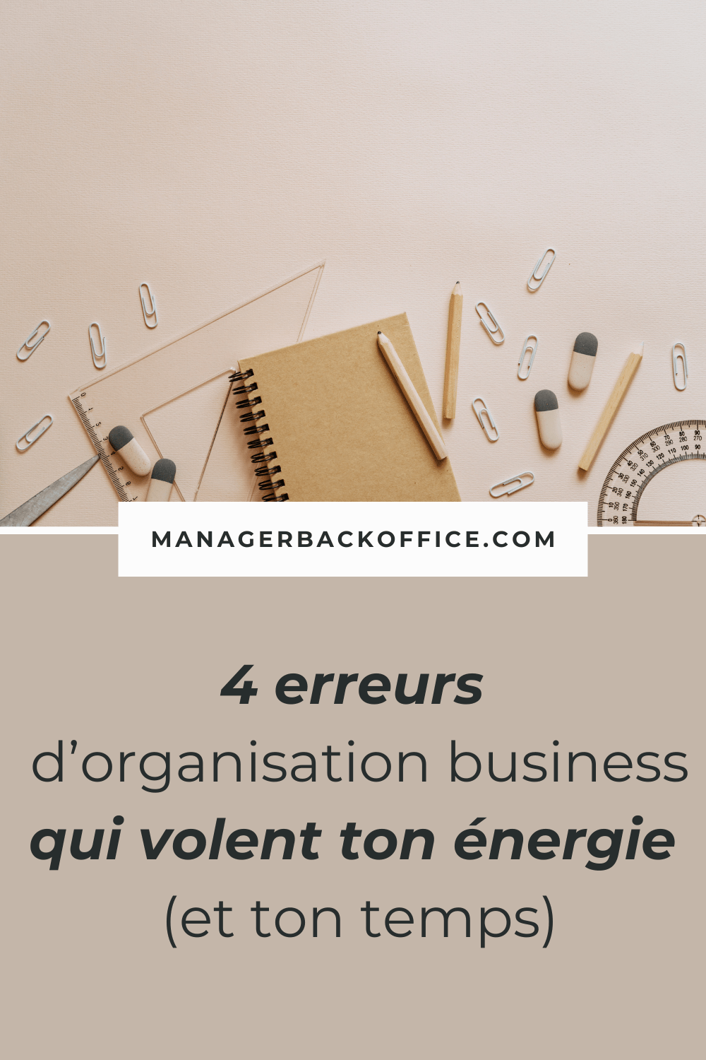 4 erreurs d’organisation business qui volent ton énergie (et ton temps)