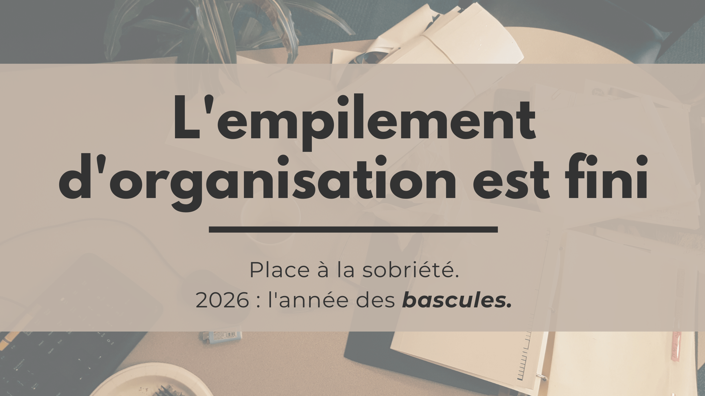 2026 : 5 bascules dans le système d'organisation des entrepreneurs solo