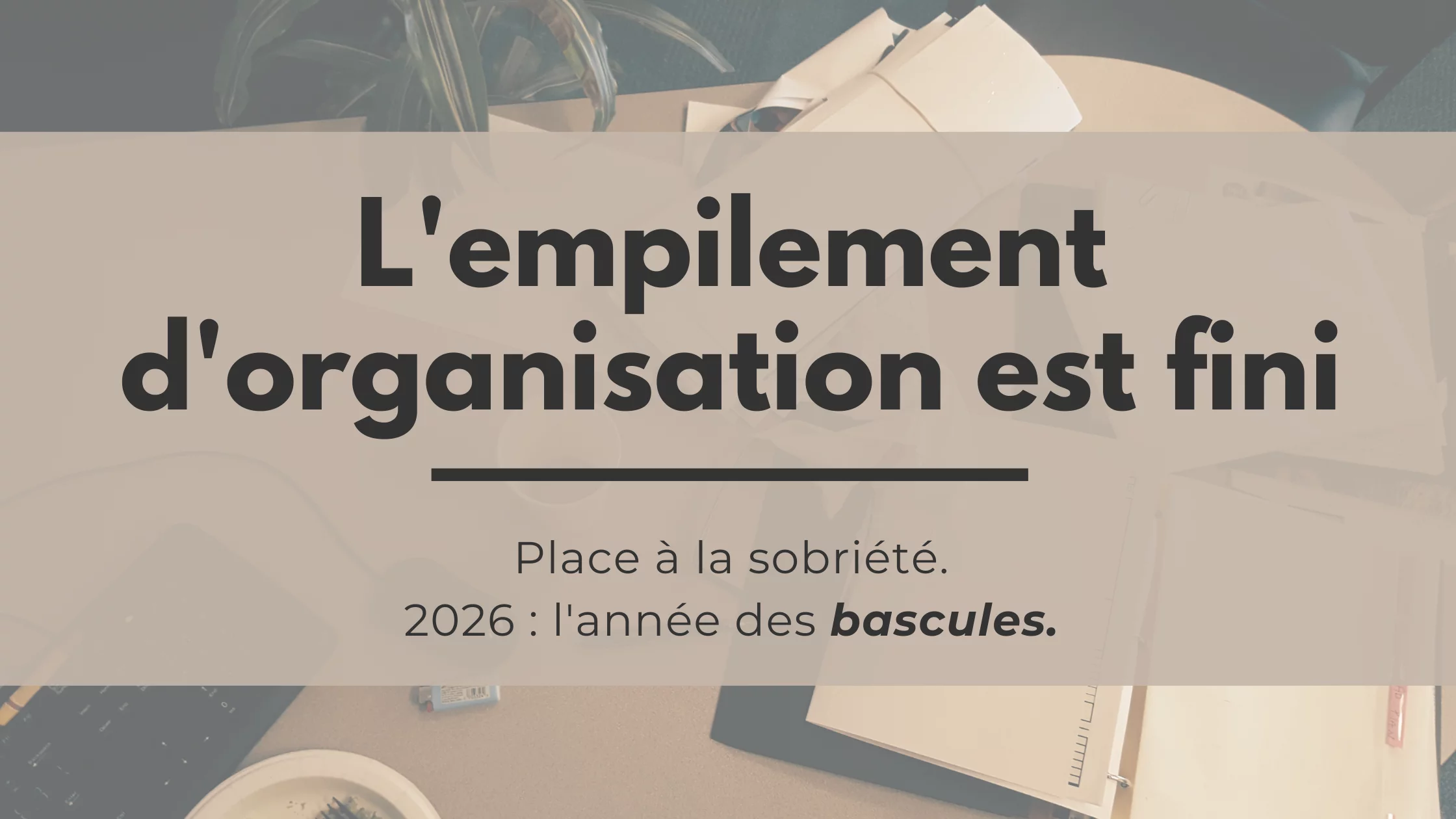 2026 : 5 bascules dans le système d'organisation des entrepreneurs solo