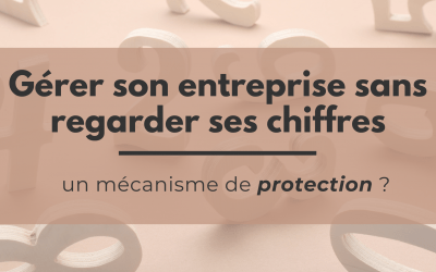 Gérer son entreprise sans regarder ses chiffres