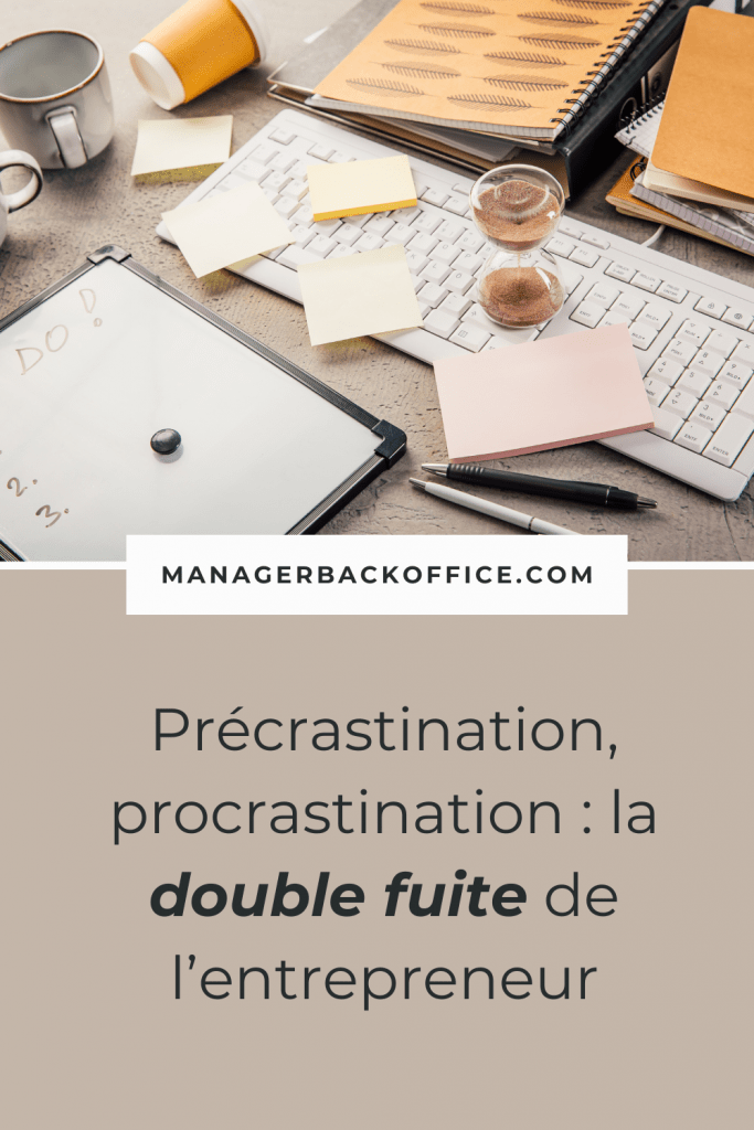entrepreneur qui précrastine ou procrastine