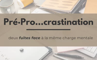 Précrastination, procrastination : la double fuite de l&rsquo;entrepreneur